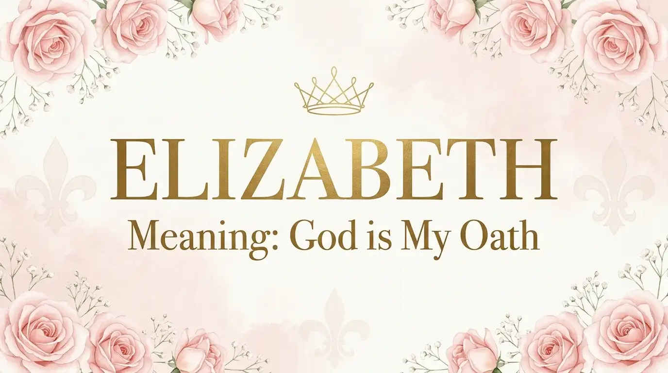 Meaning of the Name Elizabeth