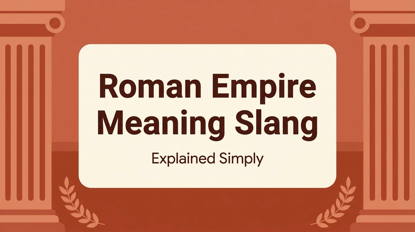 Roman Empire Meaning Slang